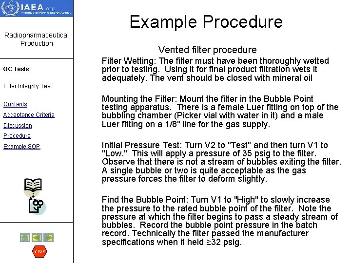 Example Procedure Radiopharmaceutical Production Vented filter procedure Filter Wetting: The filter must have been