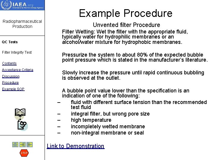 Example Procedure Radiopharmaceutical Production Unvented filter Procedure Filter Wetting: Wet the filter with the