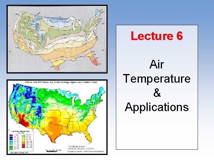 Lecture 6 Air Temperature & Applications 