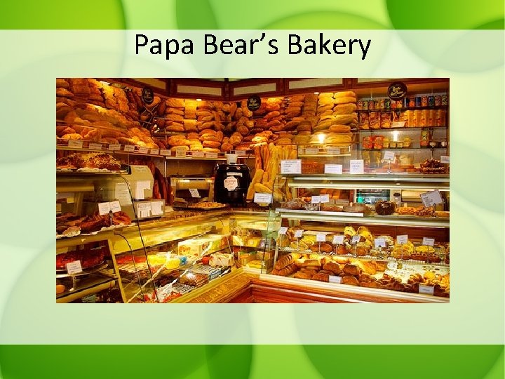 Papa Bear’s Bakery 