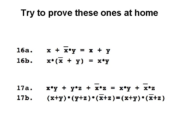 Try to prove these ones at home 