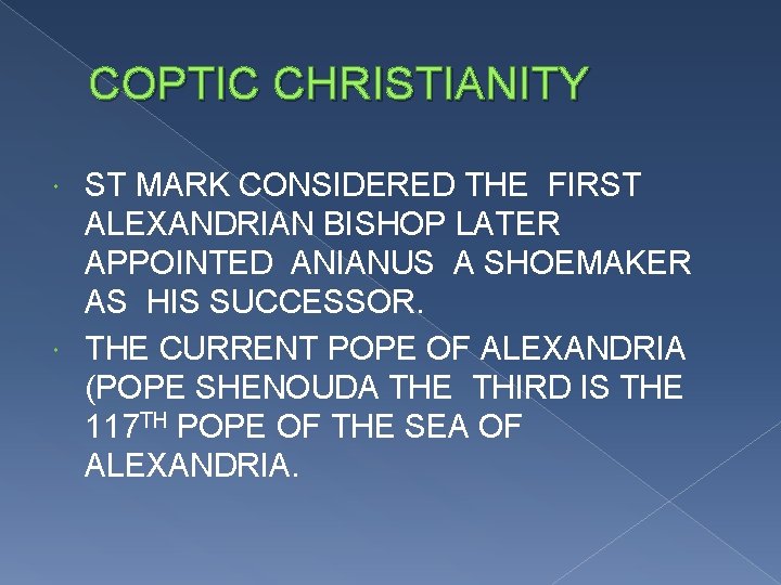 COPTIC CHRISTIANITY ST MARK CONSIDERED THE FIRST ALEXANDRIAN BISHOP LATER APPOINTED ANIANUS A SHOEMAKER