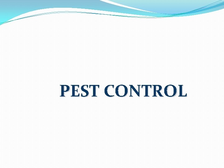 PEST CONTROL 