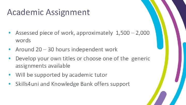 Academic Assignment • Assessed piece of work, approximately 1, 500 – 2, 000 words Academic Assignment • Assessed piece of work, approximately 1, 500 – 2, 000 words