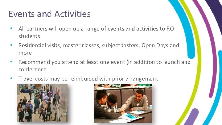 Events and Activities • All partners will open up a range of events and Events and Activities • All partners will open up a range of events and