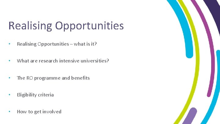 Realising Opportunities • Realising Opportunities – what is it? • What are research intensive