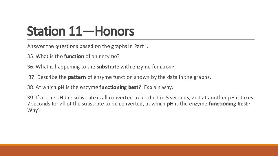 Station 11—Honors Answer the questions based on the graphs in Part I. 35. What