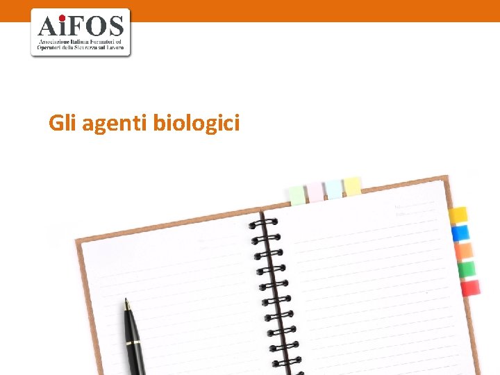 Gli agenti biologici 