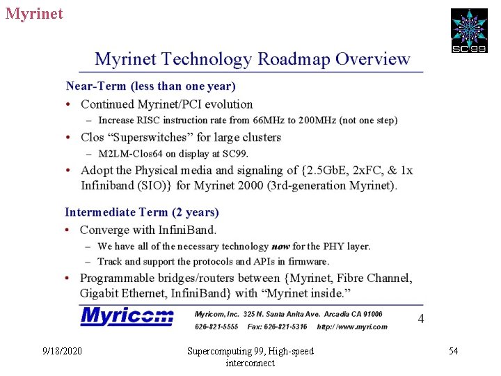 Myrinet 9/18/2020 Supercomputing 99, High-speed interconnect 54 