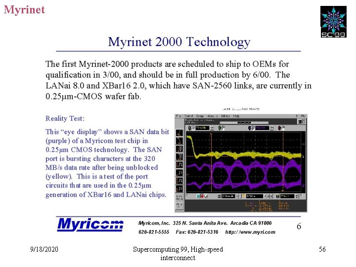 Myrinet 9/18/2020 Supercomputing 99, High-speed interconnect 56 