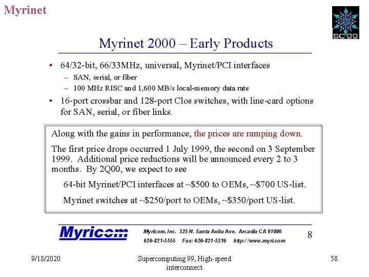 Myrinet 9/18/2020 Supercomputing 99, High-speed interconnect 58 
