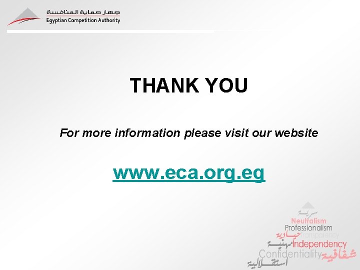 THANK YOU For more information please visit our website www. eca. org. eg THANK YOU For more information please visit our website www. eca. org. eg