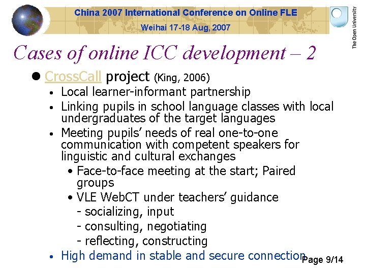 China 2007 International Conference on Online FLE Weihai 17 -18 Aug, 2007 Cases of