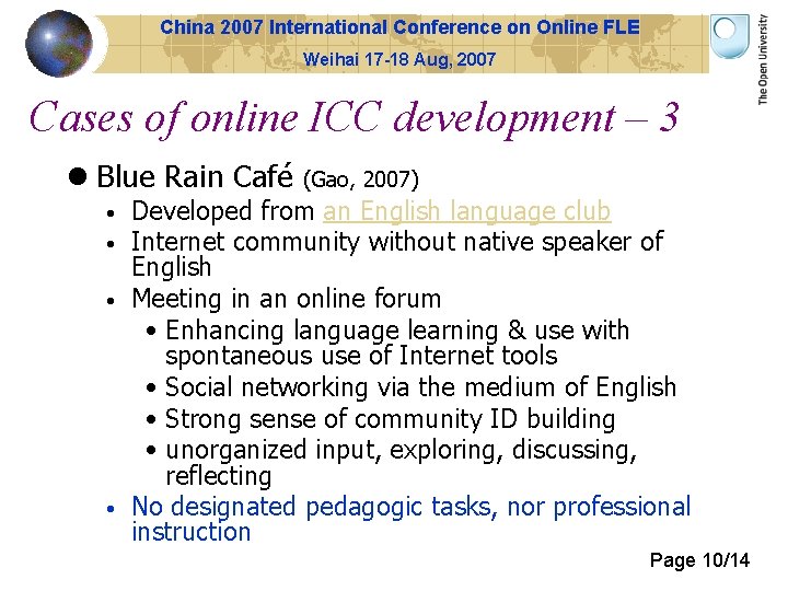 China 2007 International Conference on Online FLE Weihai 17 -18 Aug, 2007 Cases of