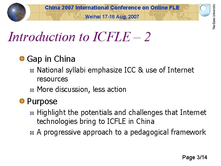 China 2007 International Conference on Online FLE Weihai 17 -18 Aug, 2007 Introduction to