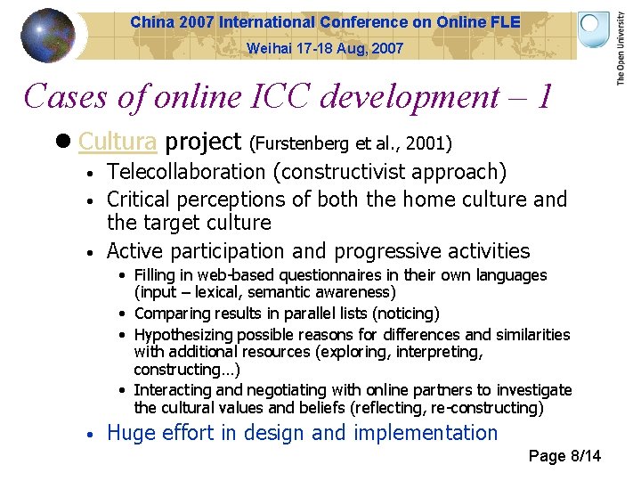 China 2007 International Conference on Online FLE Weihai 17 -18 Aug, 2007 Cases of