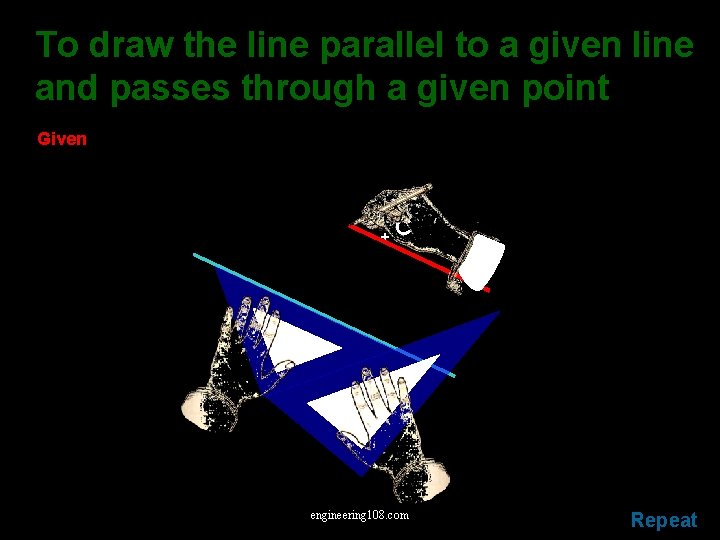 To draw the line parallel to a given line and passes through a given