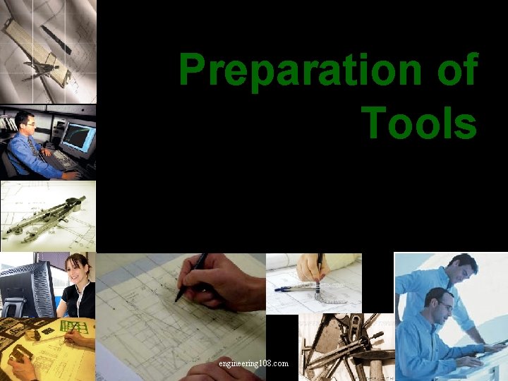 Preparation of Tools engineering 108. com 