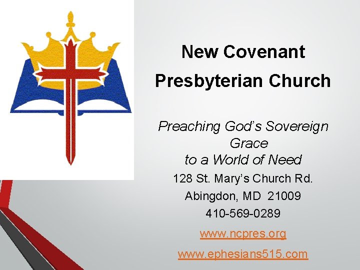 New Covenant Presbyterian Church Preaching God’s Sovereign Grace to a World of Need 128 New Covenant Presbyterian Church Preaching God’s Sovereign Grace to a World of Need 128