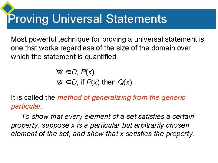 Proving Universal Statements Most powerful technique for proving a universal statement is one that Proving Universal Statements Most powerful technique for proving a universal statement is one that