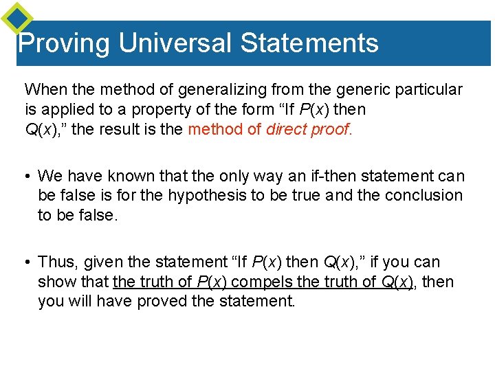 Proving Universal Statements When the method of generalizing from the generic particular is applied Proving Universal Statements When the method of generalizing from the generic particular is applied