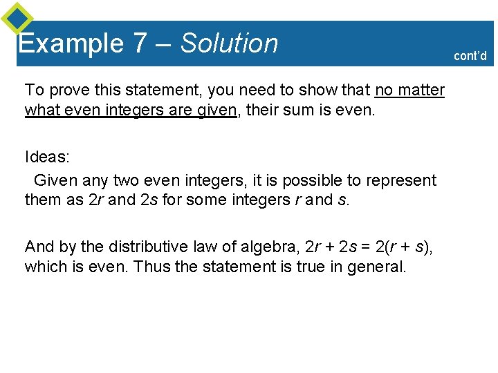 Example 7 – Solution To prove this statement, you need to show that no Example 7 – Solution To prove this statement, you need to show that no