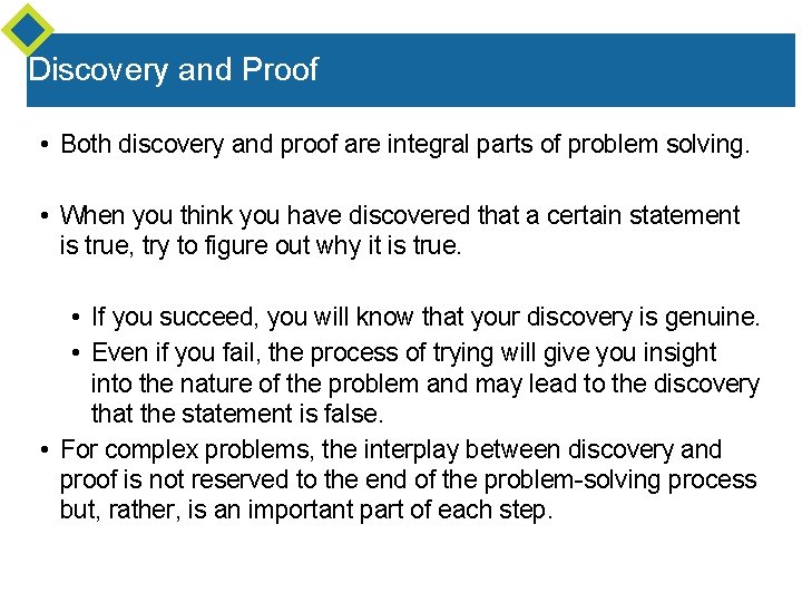Discovery and Proof • Both discovery and proof are integral parts of problem solving. Discovery and Proof • Both discovery and proof are integral parts of problem solving.