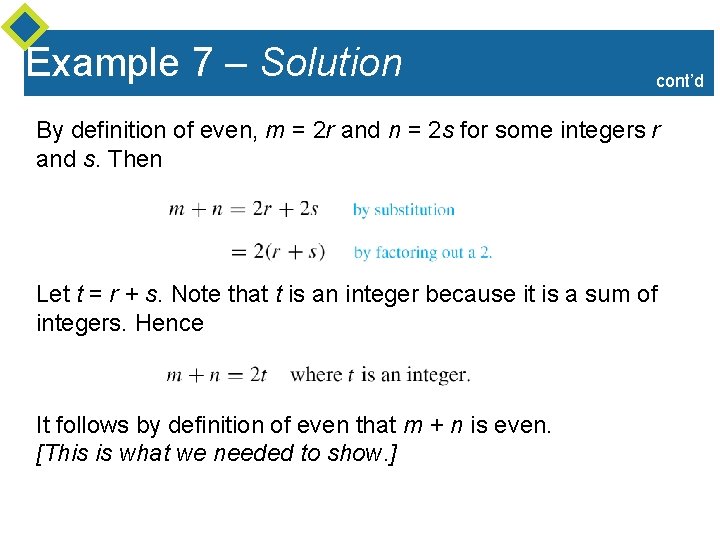 Example 7 – Solution cont’d By definition of even, m = 2 r and Example 7 – Solution cont’d By definition of even, m = 2 r and