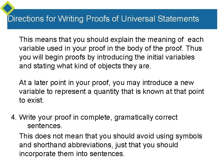 Directions for Writing Proofs of Universal Statements This means that you should explain the Directions for Writing Proofs of Universal Statements This means that you should explain the