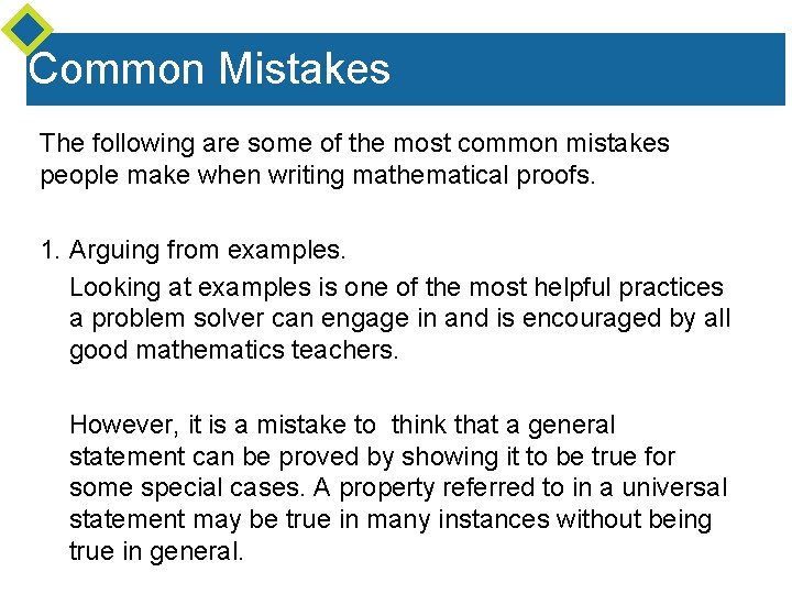 Common Mistakes The following are some of the most common mistakes people make when Common Mistakes The following are some of the most common mistakes people make when