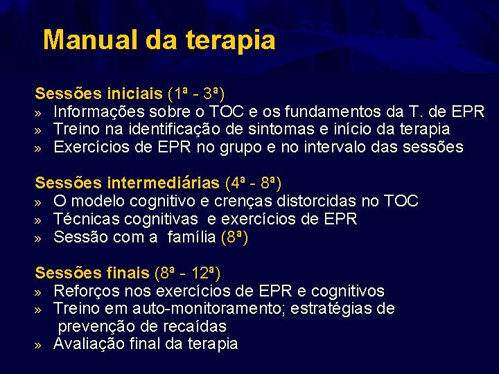 Manual da terapia Sessões iniciais (1ª - 3ª) » Informações sobre o TOC e