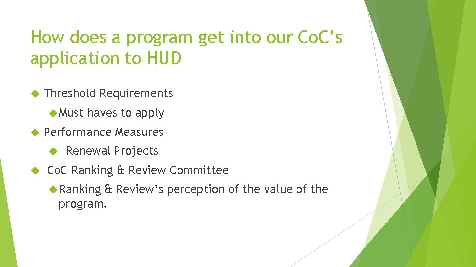 How does a program get into our Co. C’s application to HUD Threshold Requirements