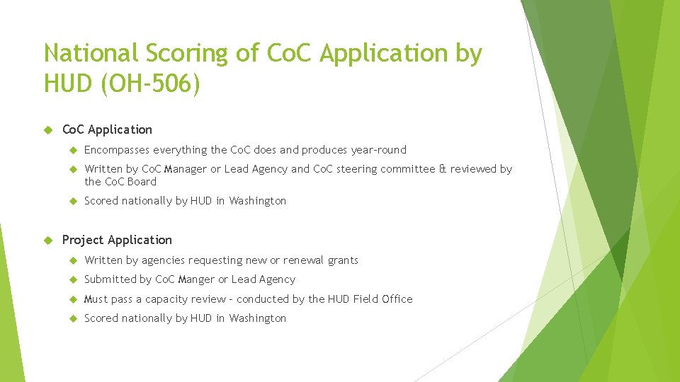 National Scoring of Co. C Application by HUD (OH-506) Co. C Application Encompasses everything
