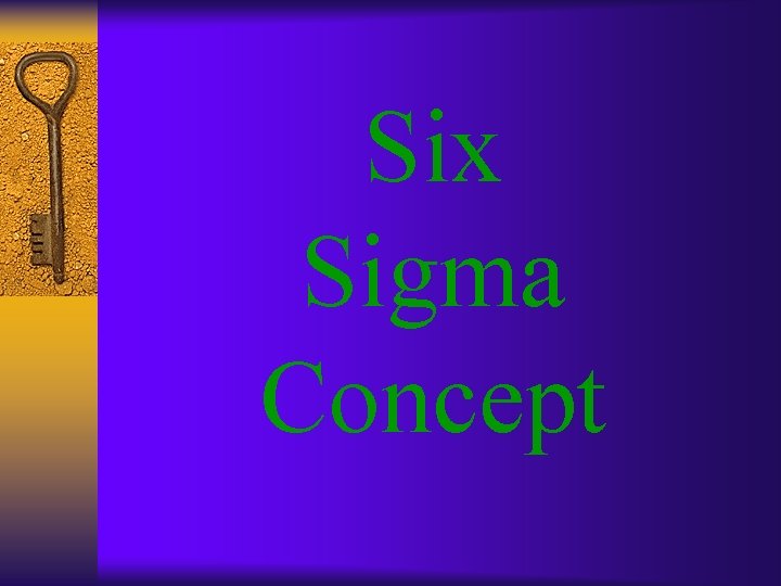 Six Sigma Concept 