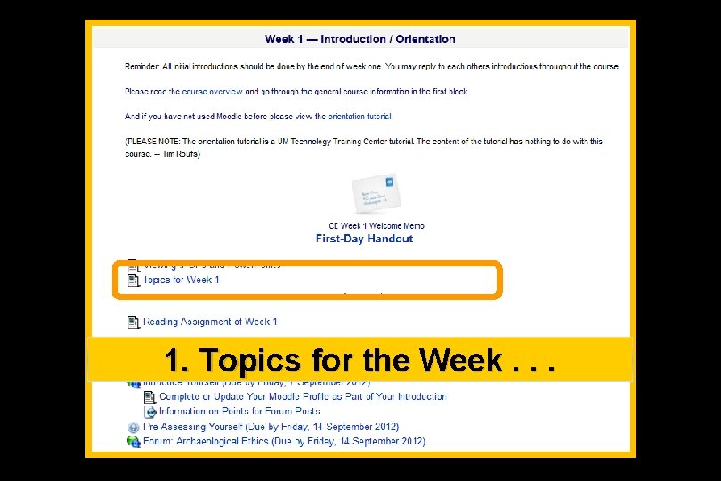 1. Topics for the Week. . . 