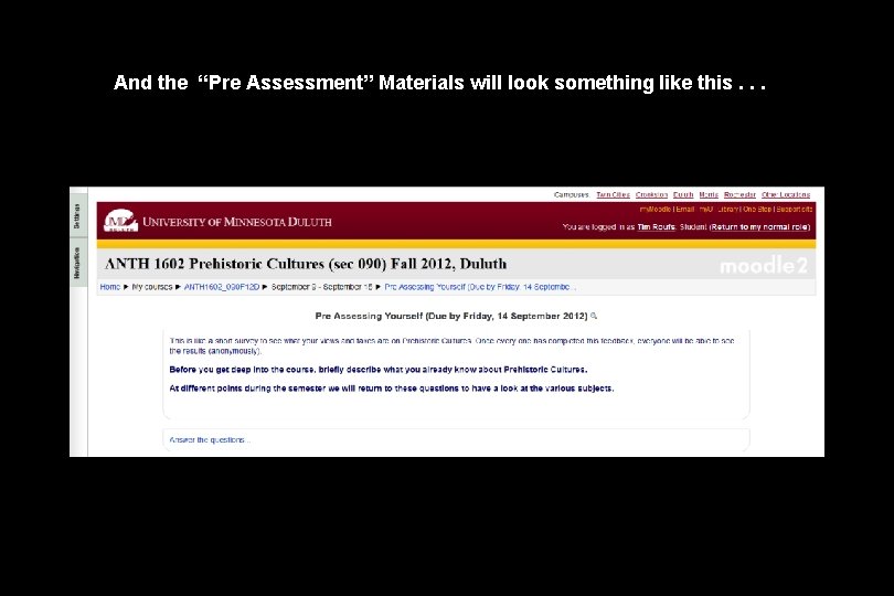 And the “Pre Assessment” Materials will look something like this. . . 