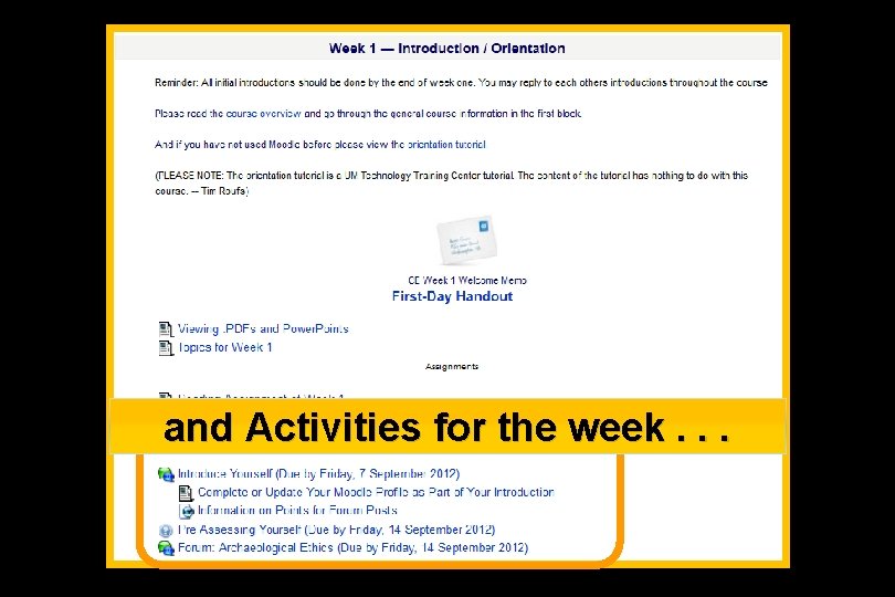 and Activities for the week. . . 