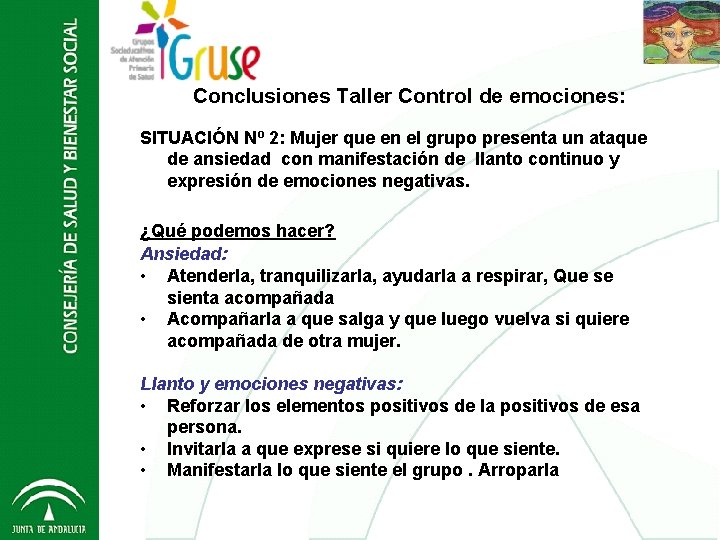 Conclusiones Control de emociones: Grupos Socio Taller Educativos - GRUSE 2012 SITUACIÓN Nº 2:
