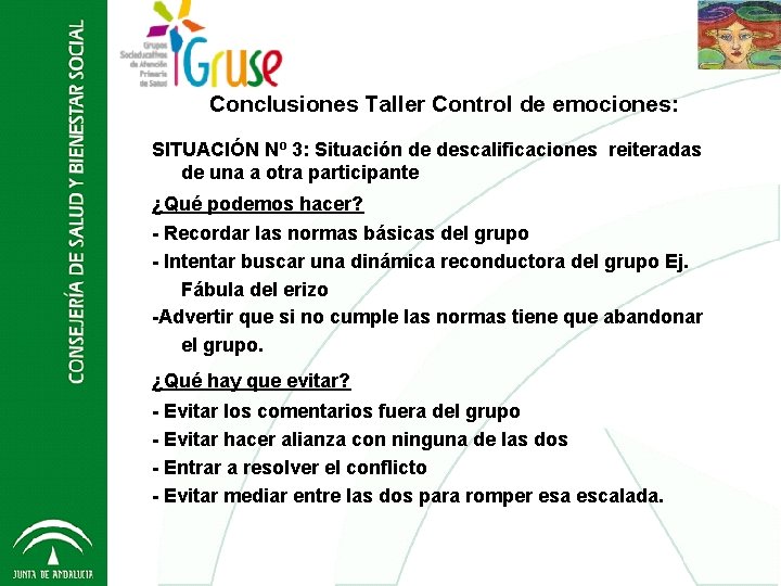 Conclusiones Control de emociones: Grupos Socio Taller Educativos - GRUSE 2012 SITUACIÓN Nº 3:
