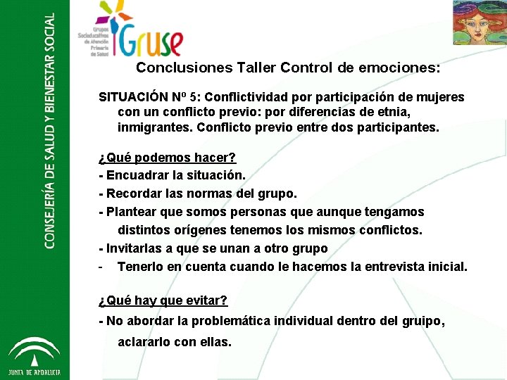 Conclusiones Control de emociones: Grupos Socio Taller Educativos - GRUSE 2012 SITUACIÓN Nº 5: