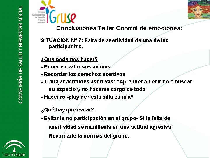 Conclusiones Control de emociones: Grupos Socio Taller Educativos - GRUSE 2012 SITUACIÓN Nº 7: