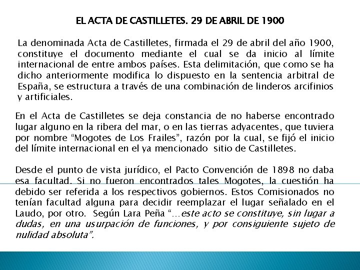 EL ACTA DE CASTILLETES. 29 DE ABRIL DE 1900 La denominada Acta de Castilletes,