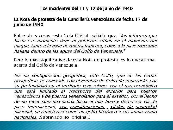 Los incidentes del 11 y 12 de junio de 1940 La Nota de protesta