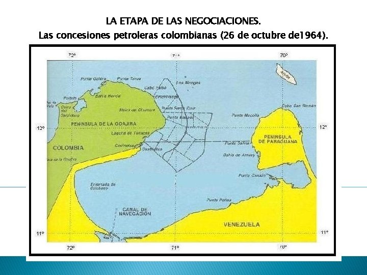 LA ETAPA DE LAS NEGOCIACIONES. Las concesiones petroleras colombianas (26 de octubre de 1964).