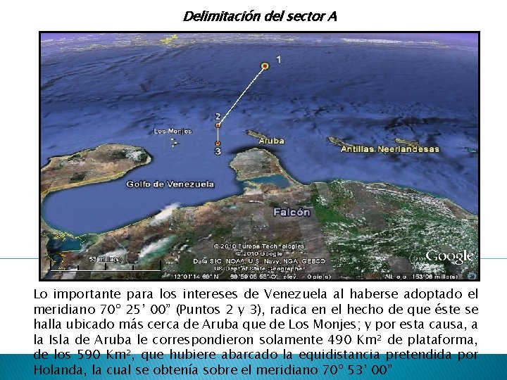 Delimitación del sector A Lo importante para los intereses de Venezuela al haberse adoptado