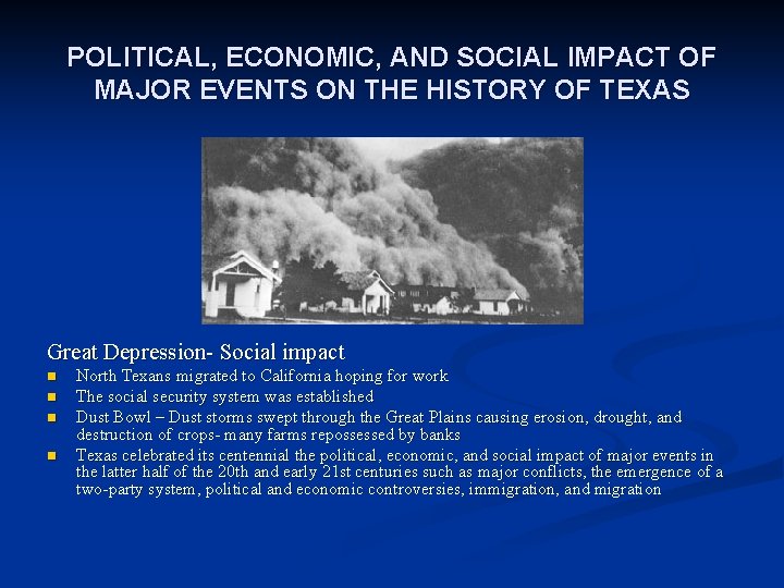 POLITICAL, ECONOMIC, AND SOCIAL IMPACT OF MAJOR EVENTS ON THE HISTORY OF TEXAS Great