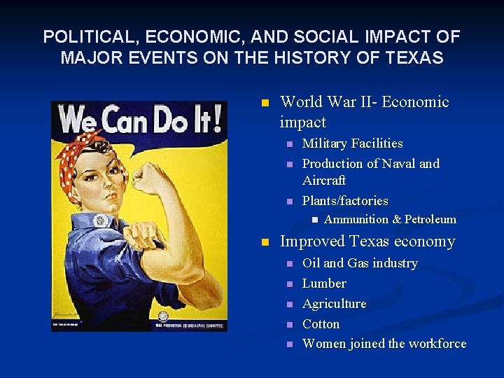 POLITICAL, ECONOMIC, AND SOCIAL IMPACT OF MAJOR EVENTS ON THE HISTORY OF TEXAS n