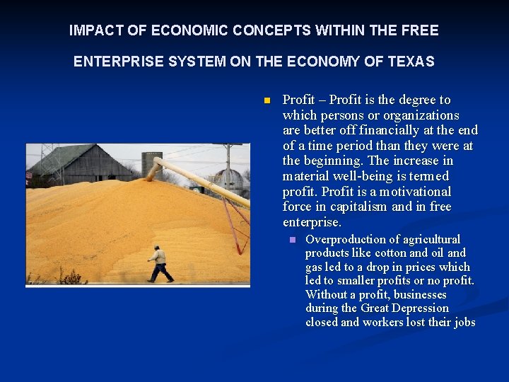 IMPACT OF ECONOMIC CONCEPTS WITHIN THE FREE ENTERPRISE SYSTEM ON THE ECONOMY OF TEXAS