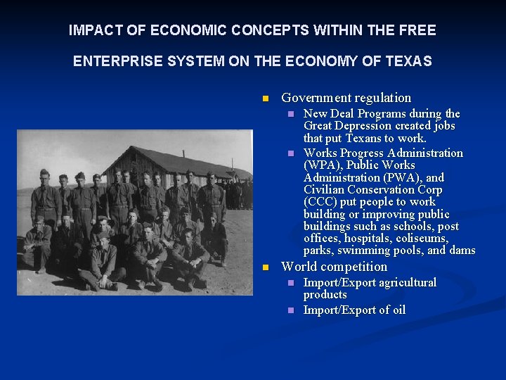 IMPACT OF ECONOMIC CONCEPTS WITHIN THE FREE ENTERPRISE SYSTEM ON THE ECONOMY OF TEXAS