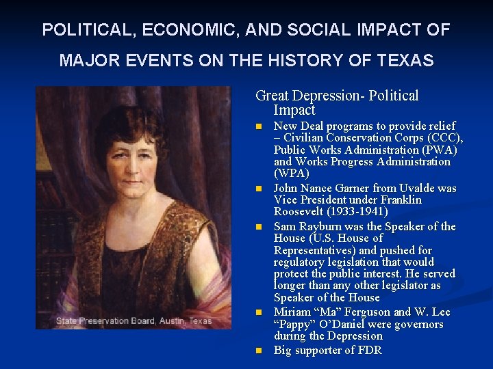 POLITICAL, ECONOMIC, AND SOCIAL IMPACT OF MAJOR EVENTS ON THE HISTORY OF TEXAS Great